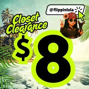 $8 CLOSET CLEARANCE FOR POSH SHOW